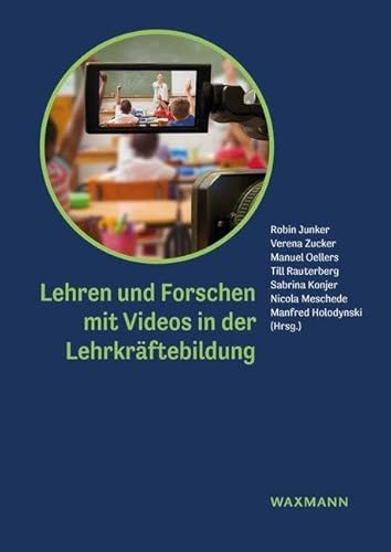 Lehren und Forschen mit Videos in der Lehrkräftebildung von Waxmann Verlag GmbH
