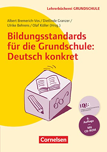 Lehrerbücherei Grundschule: Bildungsstandards für die Grundschule: Deutsch konkret (6. Auflage) - Aufgabenbeispiele - Unterrichtsanregungen - Fortbildungsideen - Buch mit Kopiervorlagen auf CD-ROM