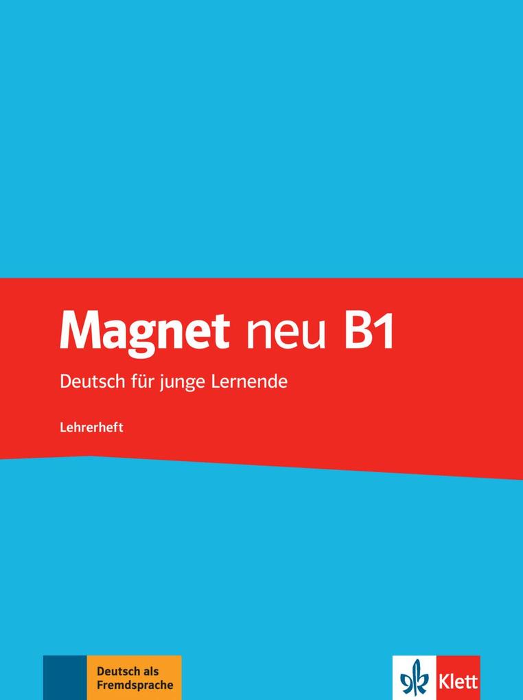 Magnet neu B1. Lehrerheft von Klett Sprachen GmbH