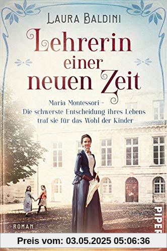 Lehrerin einer neuen Zeit: Maria Montessori – Die schwerste Entscheidung ihres Lebens traf sie für das Wohl der Kinder Lehrerin einer neuen Zeit: Maria Montessori – Die schwerste Entscheidung ihres Lebens traf sie für das Wohl der Kinder