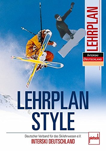 Lehrplan Style: Deutscher Verband für das Skilehrwesen e.V. - INTERSKI DEUTSCHLAND