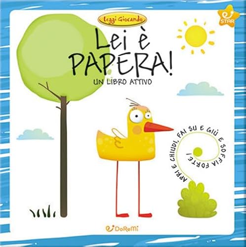 Lei è Papera! (Leggi giocando) von Doremì Junior