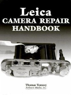 Leica Camera Repair Handbook von Amherst Media