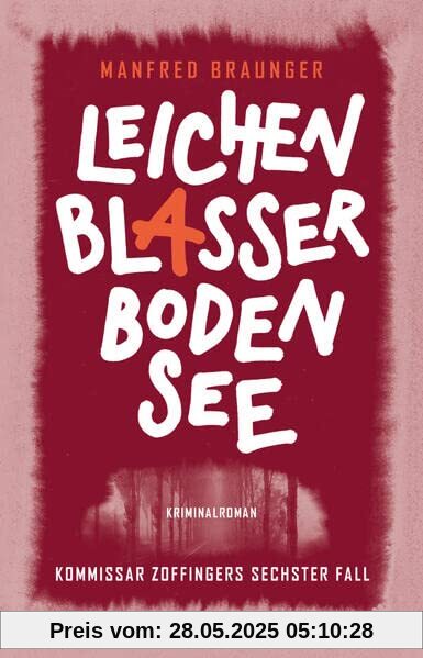 Leichenblasser Bodensee: Kommissar Zoffingers sechster Fall