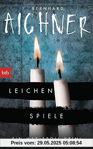 Leichenspiele: Ein Max-Broll-Krimi (Die Max-Broll-Krimis, Band 3)