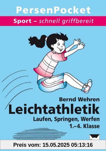 Leichtathletik - Laufen, Springen, Werfen Leichtathletik - Laufen, Springen, Werfen