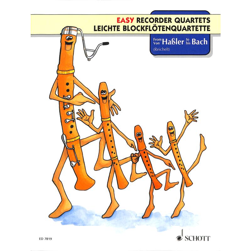 Leichte Blockflötenquartette von Hassler bis Bach Leichte Blockflötenquartette von Hassler bis Bach