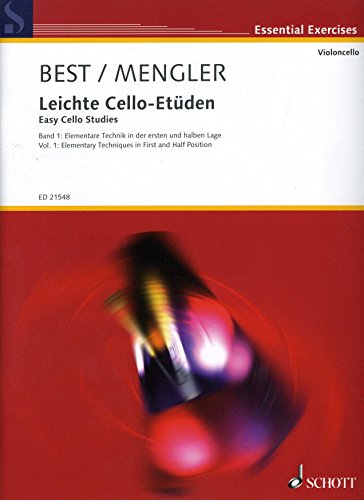 Leichte Cello-Etüden: Elementare Technik in der ersten und halben Lage. Band 1. Violoncello. (Essential Exercises, Band 1)