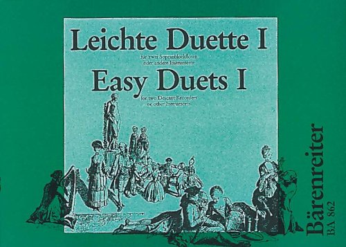 Leichte Duette. 1. Für zwei Sopranblockflöten oder andere Instrumente von Bärenreiter-Verlag
