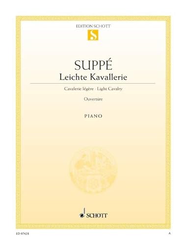 Leichte Kavallerie: Ouvertüre. Klavier.: Overture. piano. (Edition Schott Einzelausgabe)