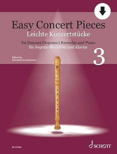 Leichte Konzertstücke: 21 Stücke aus 5 Jahrhunderten. Band 3. Sopran-Blockflöte und Klavier. (Easy Concert Pieces, Band 3) von SCHOTT MUSIC GmbH & Co KG, Mainz