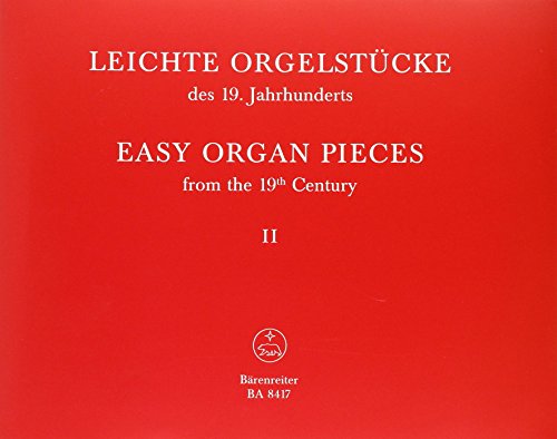 Leichte Orgelstücke des 19. Jhs. 2 von Bärenreiter Verlag Kasseler Großauslieferung