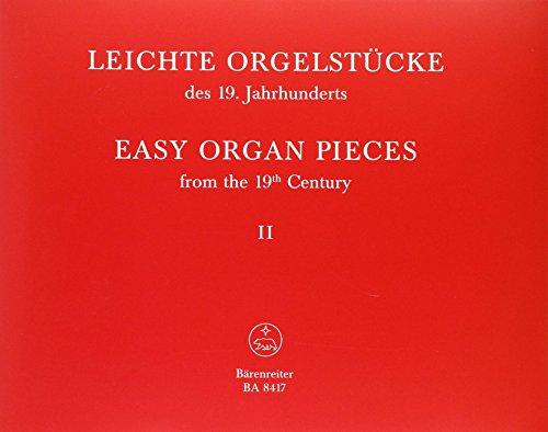 Leichte Orgelstücke des 19. Jhs. 2 Leichte Orgelstücke des 19. Jhs. 2