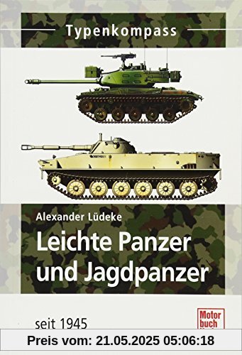 Leichte Panzer und Jagdpanzer: seit 1945 (Typenkompass)