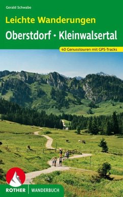 Leichte Wanderungen Oberstdorf - Kleinwalsertal von Bergverlag Rother