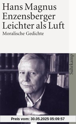 Leichter als Luft: Moralische Gedichte (suhrkamp taschenbuch)