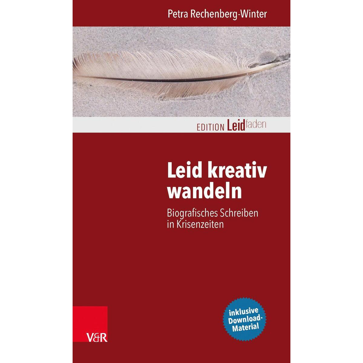 Leid kreativ wandeln Leid kreativ wandeln von Vandenhoeck + Ruprecht