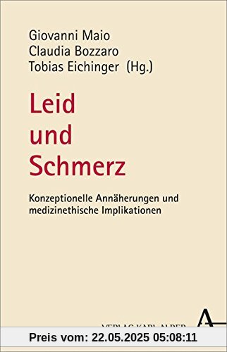 Leid und Schmerz: Konzeptionelle Annäherungen und medizinethische Implikationen