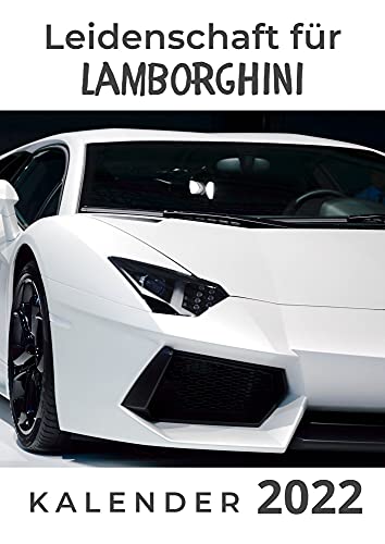 Leidenschaft für Lamborghini: Kalender 2022 von 27 Amigos