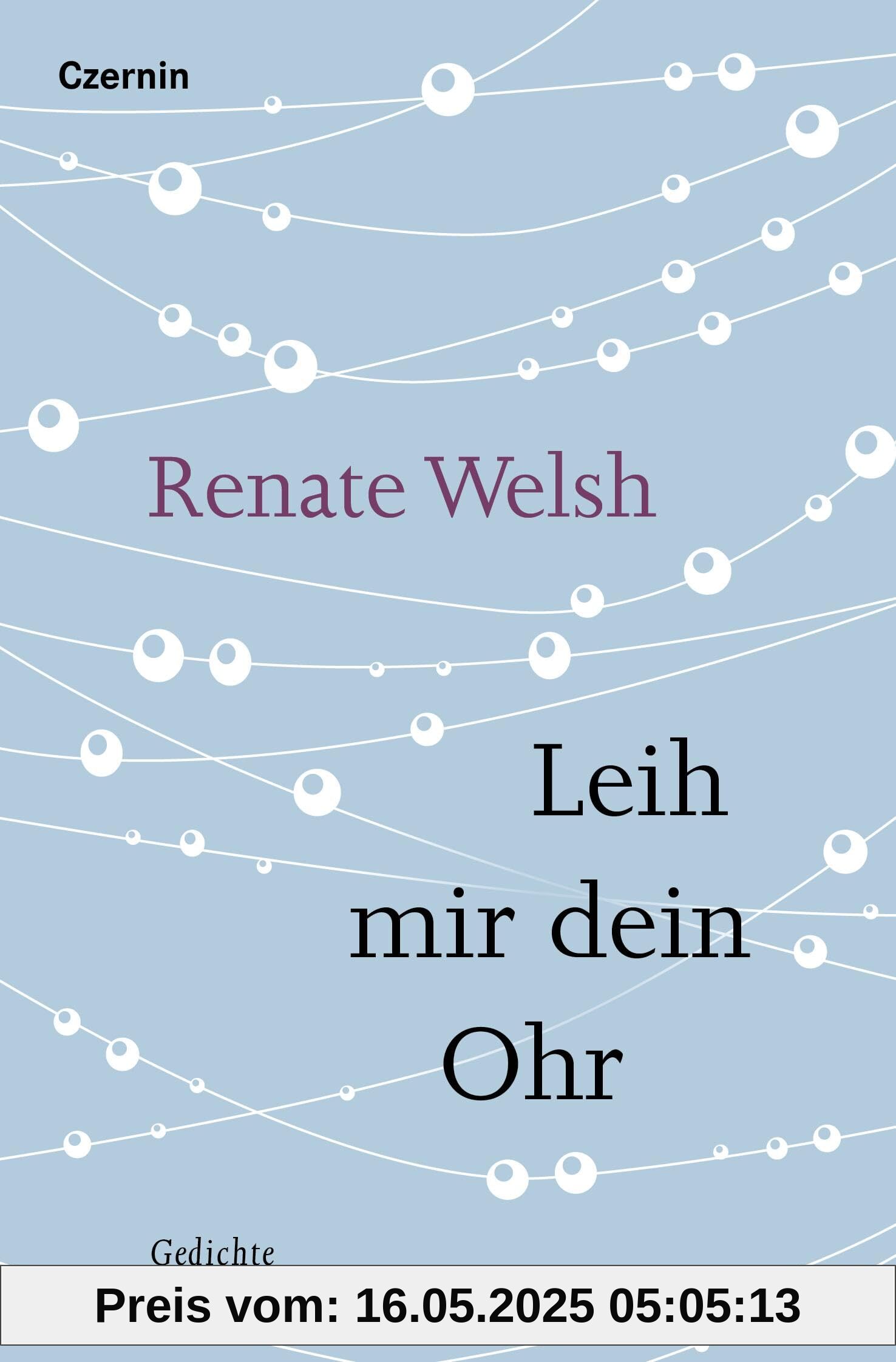 Leih mir dein Ohr: Gedichte