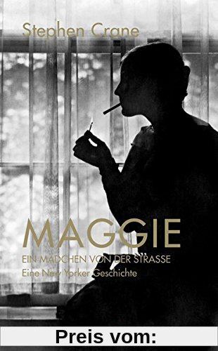 Leinen: Maggie, ein Mädchen von der Straße: Eine New Yorker Geschichte