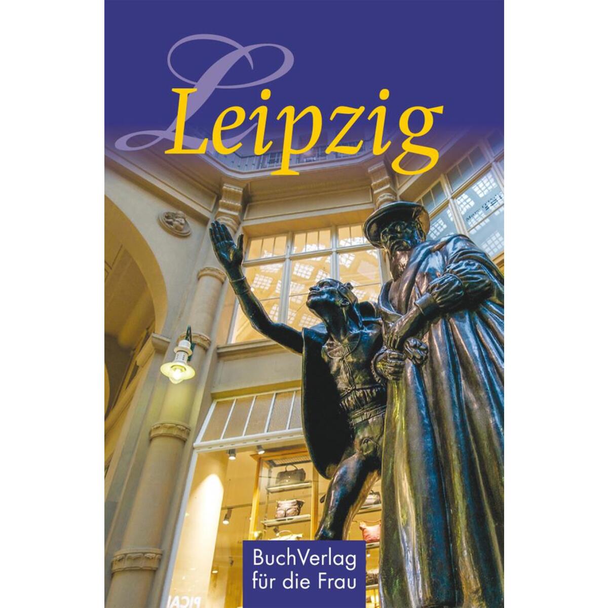 Leipzig von Buchverlag für die Frau