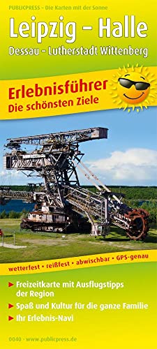 Leipzig - Halle - Dessau – Lutherstadt Wittenberg: Erlebnisführer mit Informationen zu Freizeiteinrichtungen auf der Kartenrückseite, wetterfest, ... und GPS-genau. 1:170000 (Erlebnisführer: EF)