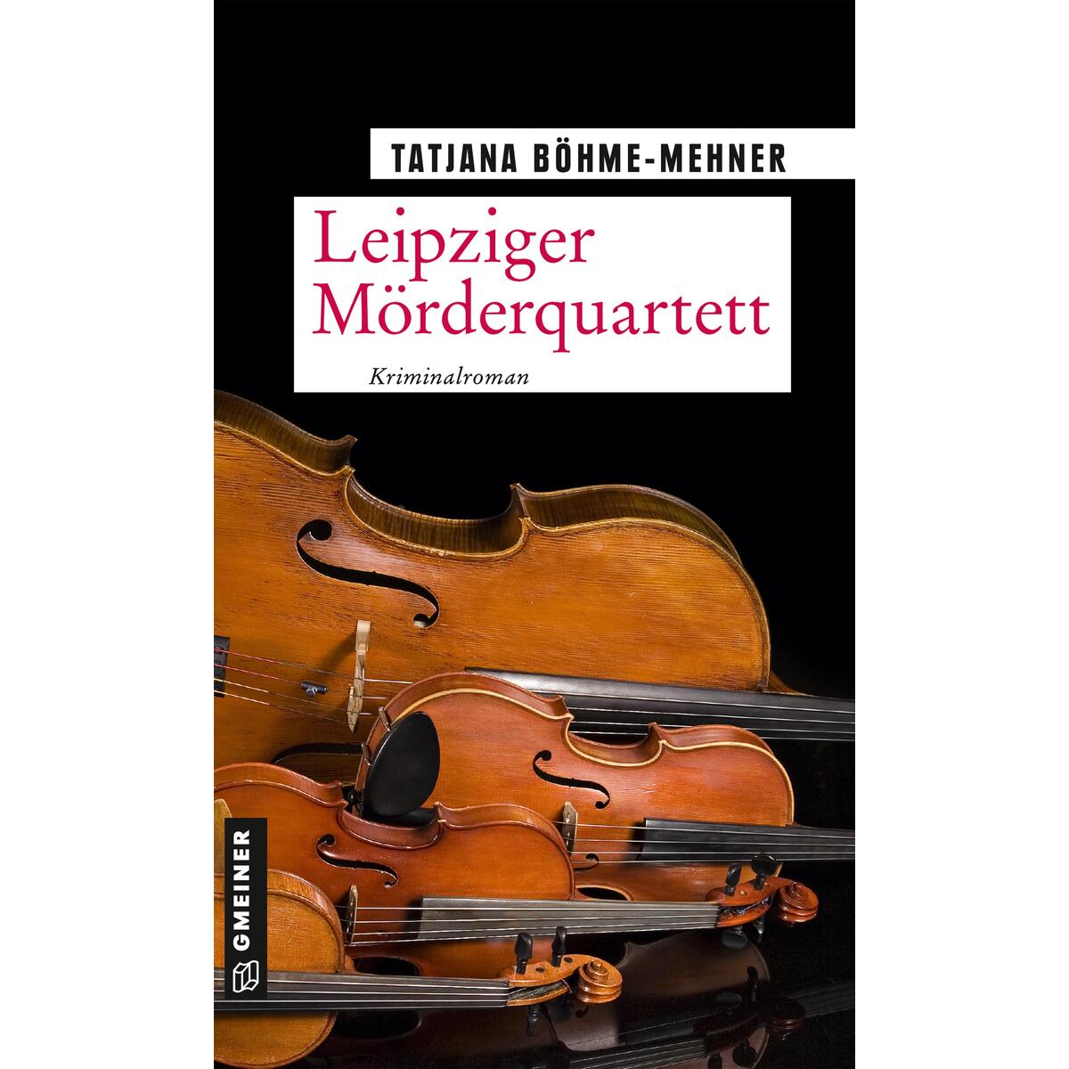 Leipziger Mörderquartett von Gmeiner Verlag