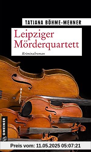 Leipziger Mörderquartett: Kriminalroman (Musikkritikerin Anna Schneider)