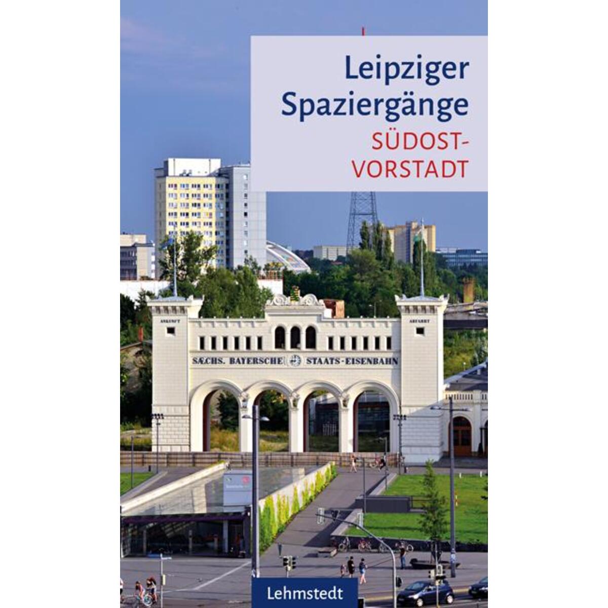 Leipziger Spaziergänge von Lehmstedt Verlag