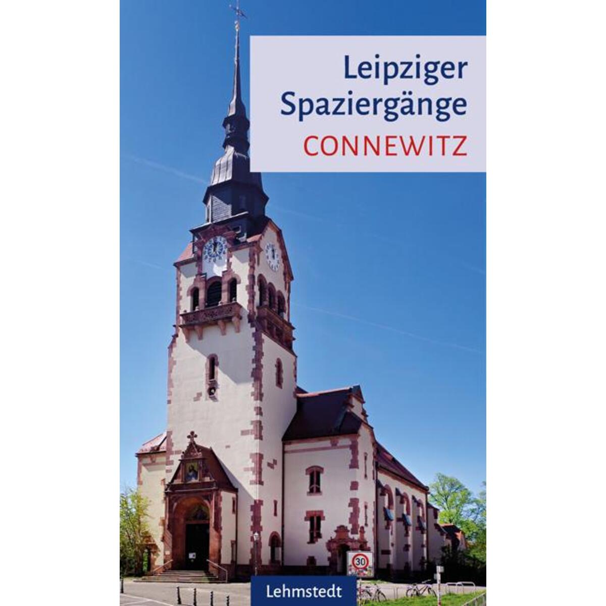 Leipziger Spaziergänge. Connewitz von Lehmstedt Verlag