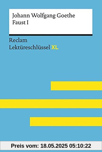 Leis, Mario: Lektüreschlüssel XL. Johann Wolfgang Goethe: Faust I (Reclam Lektüreschlüssel XL)