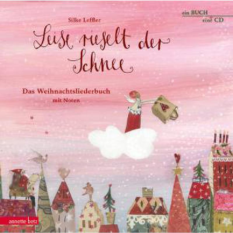 Leise rieselt der Schnee | Das Weihnachtsliederbuch