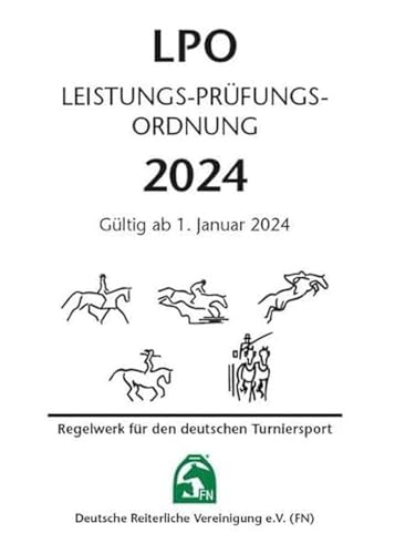Leistungs-Prüfungs-Ordnung (LPO) 2024 - Inhalt von FN-Verlag, Warendorf