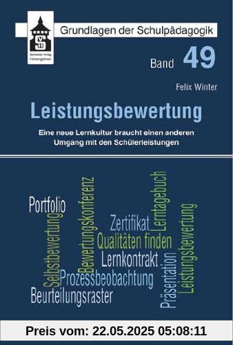 Leistungsbewertung: Eine neue Lernkultur braucht einen anderen Umgang mit den Schülerleistungen