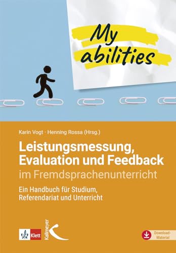 Leistungsmessung, Evaluation und Feedback im Fremdsprachenunterricht: Ein Handbuch für Studium, Refendariat und Unterricht Leistungsmessung, Evaluation und Feedback im Fremdsprachenunterricht: Ein Handbuch für Studium, Refendariat und Unterricht von Kallmeyer