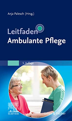 Leitfaden Ambulante Pflege (Klinikleitfaden) von Elsevier