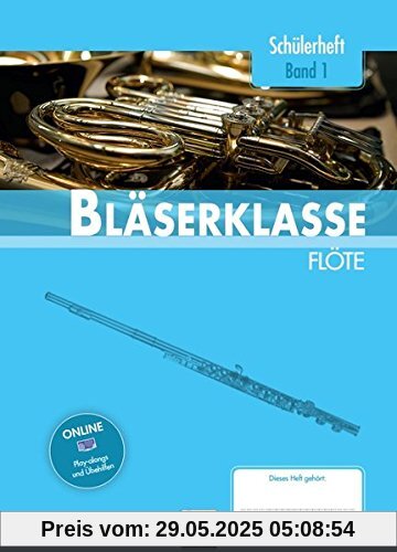 Leitfaden Bläserklasse. Schülerheft Band 1 - Flöte: (Querflöte) Klasse 5