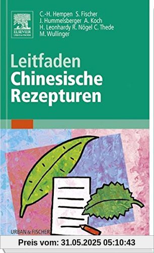 Leitfaden Chinesische Rezepturen