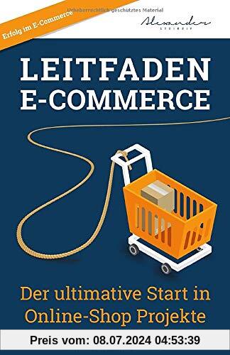 Leitfaden E-Commerce: Der ultimative Start in Online-Shop Projekte