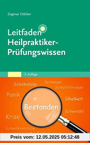 Leitfaden Heilpraktiker-Prüfungswissen