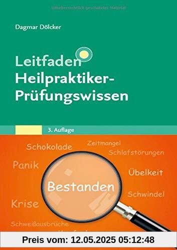 Leitfaden Heilpraktiker-Prüfungswissen: Mit Zugang zur Medizinwelt