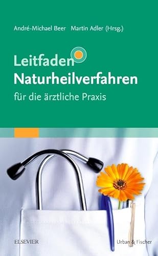 Leitfaden Naturheilverfahren - für die ärztliche Praxis von Elsevier