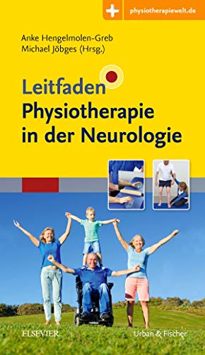 LF Physiotherapie Neurologie: Mit Zugang zur Medizinwelt (Leitfaden) von Elsevier