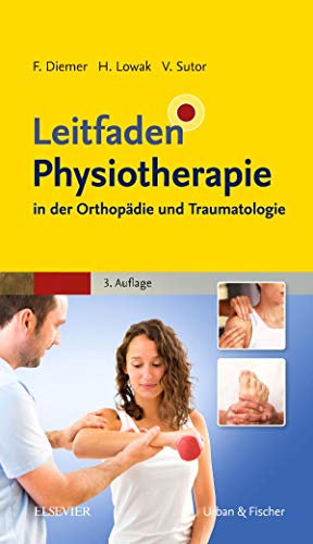 Leitfaden Physiotherapie in der Orthopädie und Traumatologie von Elsevier