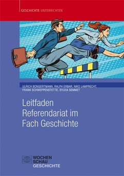 Leitfaden Referendariat im Fach Geschichte von Wochenschau-Verlag