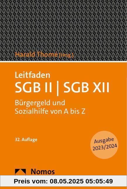 Leitfaden SGB II - SGB XII: Bürgergeld und Sozialhilfe von A bis Z