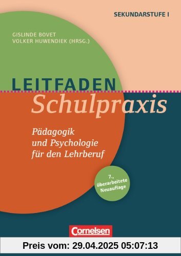 Leitfaden Schulpraxis: Pädagogik und Psychologie für den Lehrberuf