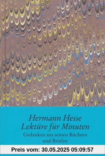 Lektüre für Minuten: Gedanken aus seinen Büchern und Briefen Lektüre für Minuten: Gedanken aus seinen Büchern und Briefen