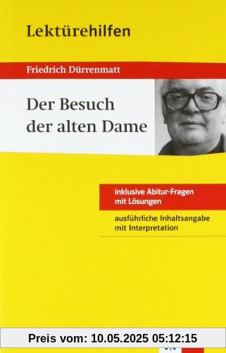 Lektürehilfen Friedrich Dürrenmatt Der Besuch der alten Dame. Ausführliche Inhaltsangabe und Interpretation